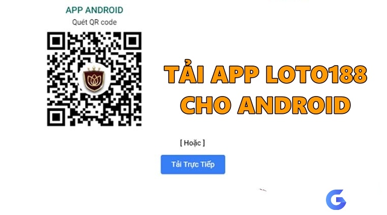 Sử dụng camera của điện thoại để quét mã QR code tải app Loto188 Android