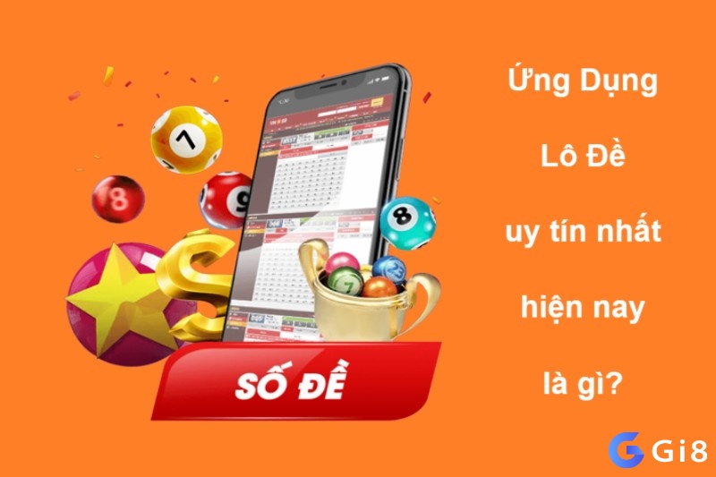 Đánh đề trên ứng dụng nào tốt nhất hiện nay?