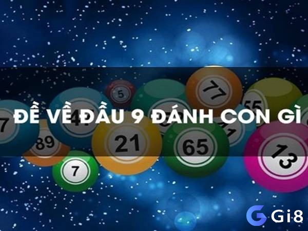 Giải đáp đâu cầm 9 mai đánh con gì cùng Gi8