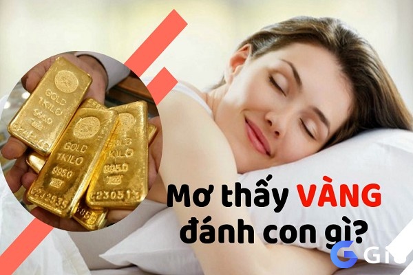  Mơ thấy vàng đánh số gì giàu to? Ngủ mơ thấy vàng ứng hiện về con số tài lộc là: 09 – 90