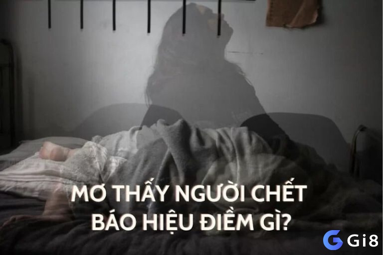 Chiêm bao thấy nói chuyện với người chết có ý nghĩa gì?