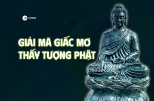 Chiêm bao thấy tượng phật: Khám phá ý nghĩa và số may mắn