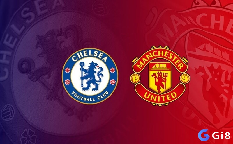 Trận đấu giữa Manchester United và Chelsea